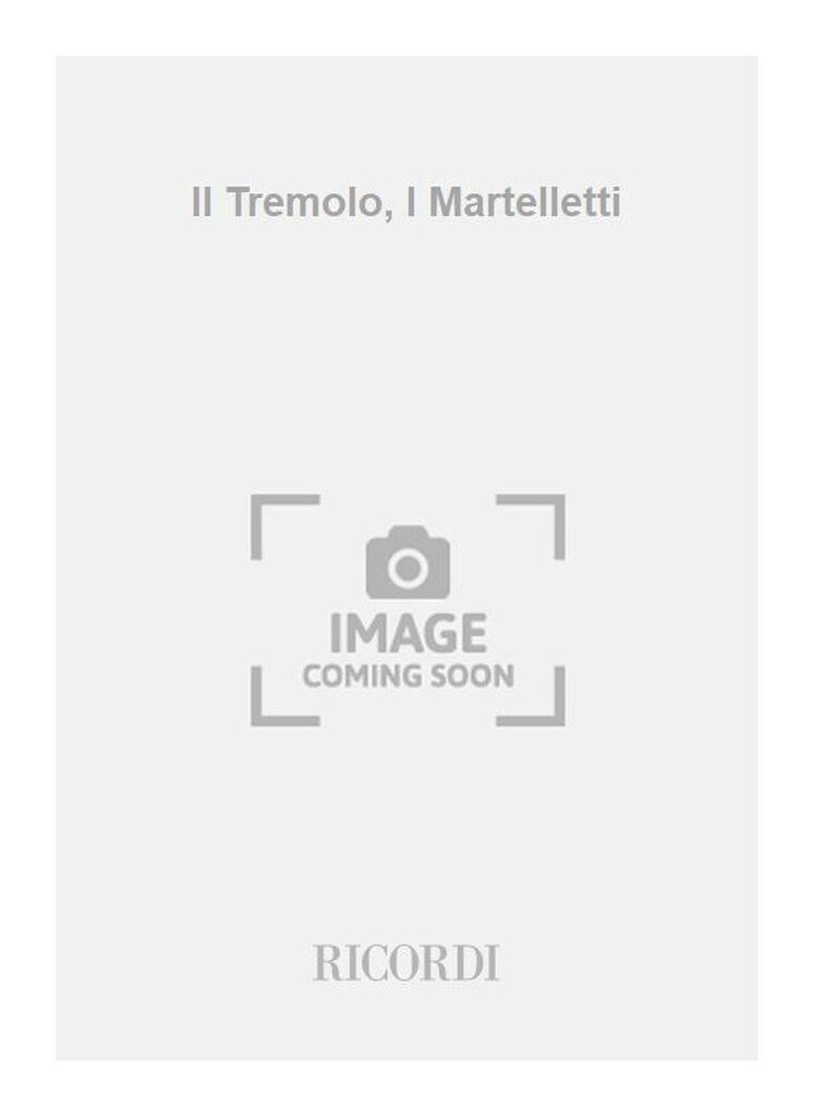 Il Tremolo, I Martelletti